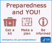 Preparedness and You! emergency.cdc.gov/preparedness/